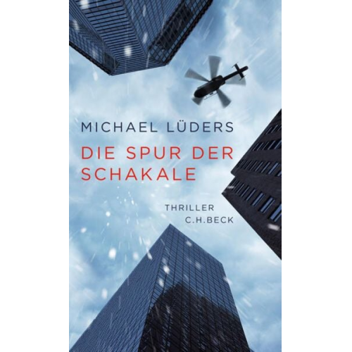 Michael Lüders - Die Spur der Schakale