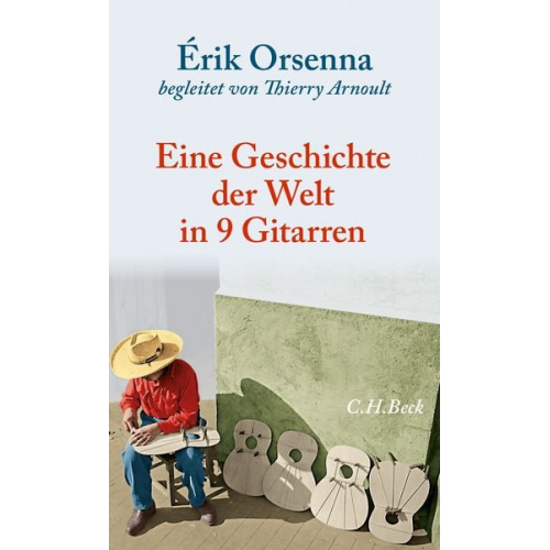 Erik Orsenna - Geschichte der Welt in 9 Gitarren