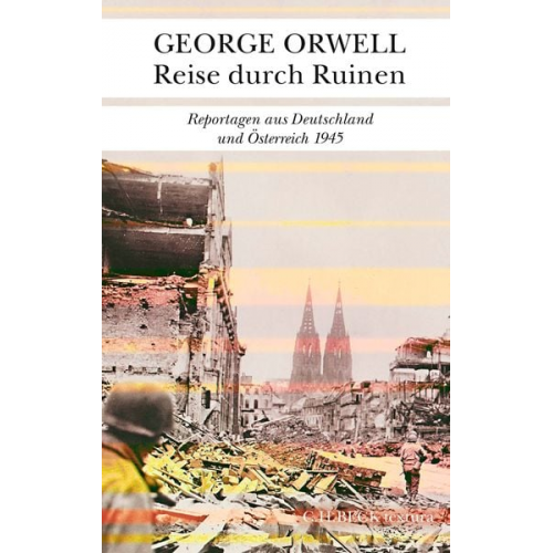 George Orwell - Reise durch Ruinen