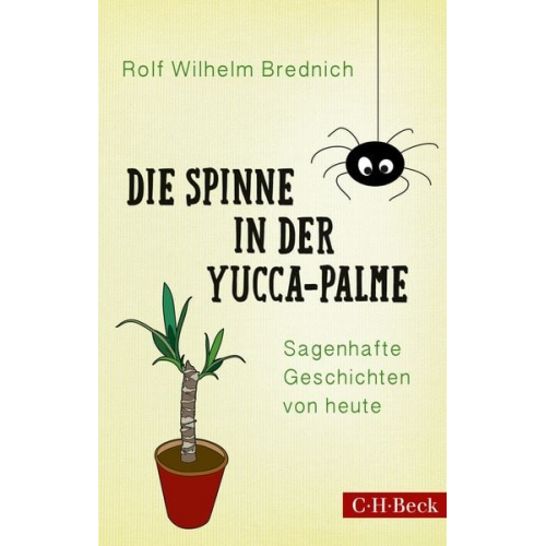 Rolf Wilhelm Brednich - Die Spinne in der Yucca-Palme