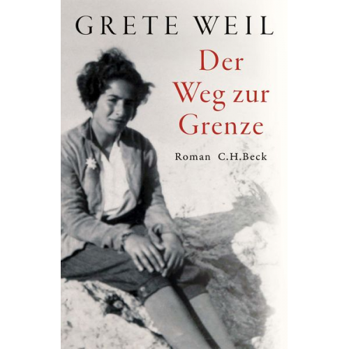 Grete Weil - Der Weg zur Grenze