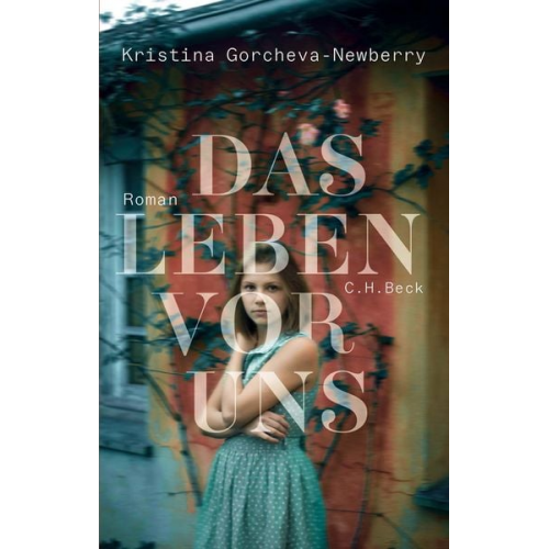 Kristina Gorcheva-Newberry - Das Leben vor uns