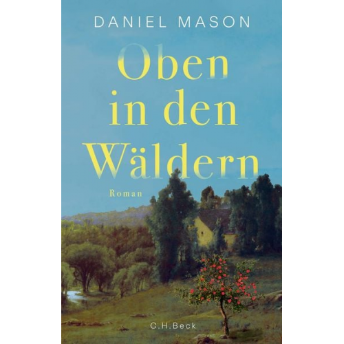 Daniel Mason - Oben in den Wäldern