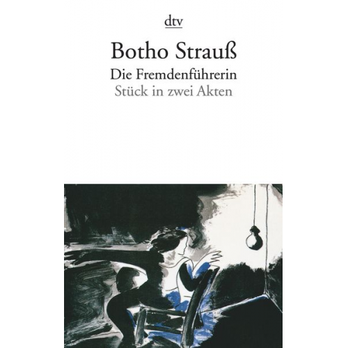 Botho Strauß - Die Fremdenführerin