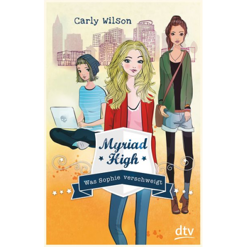 Carly Wilson - Was Sophie verschweigt / Myriad High Bd. 2