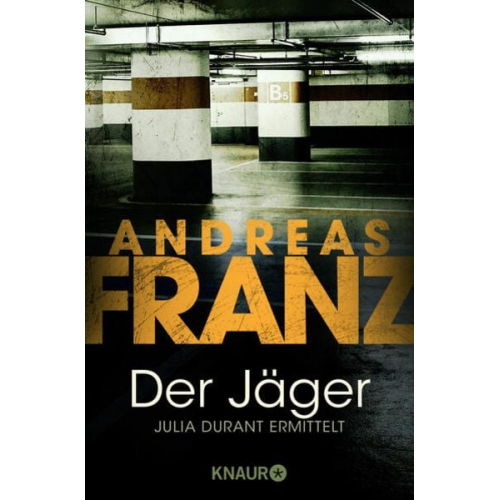 Andreas Franz - Der Jäger / Julia Durant Band 4
