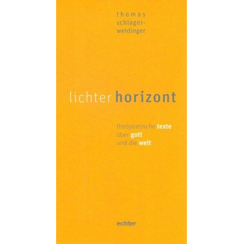 Thomas Schlager-Weidinger - Lichter horizont