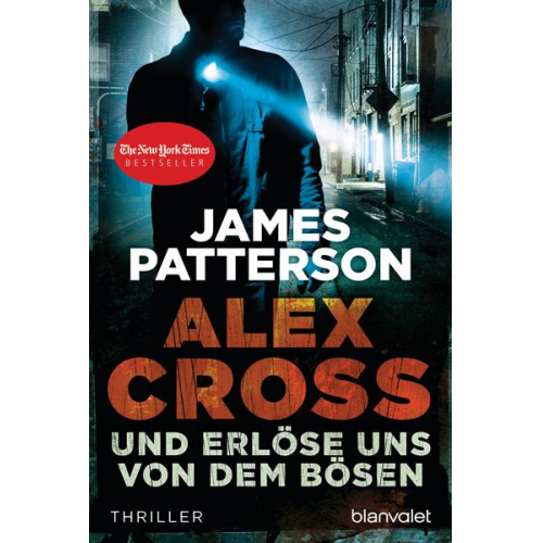 James Patterson - Und erlöse uns von dem Bösen / Alex Cross Band 10