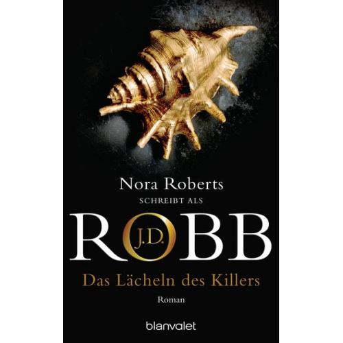 J.D. Robb - Das Lächeln des Killers / Eve Dallas Band 13