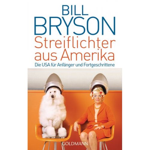 Bill Bryson - Streiflichter aus Amerika