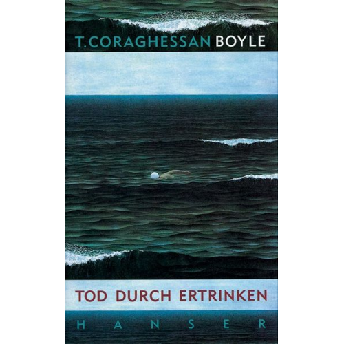 T.C. Boyle - Tod durch Ertrinken