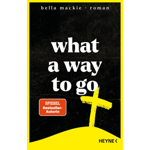 Bella Mackie - What a Way To Go