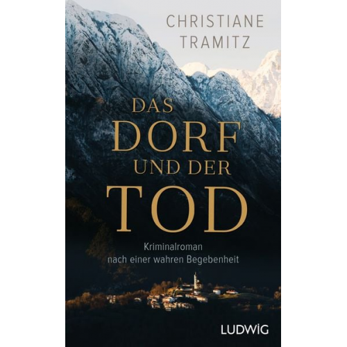 Christiane Tramitz - Das Dorf und der Tod