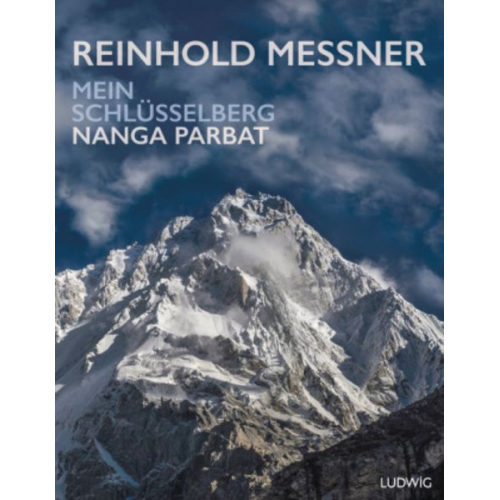 Reinhold Messner - Nanga Parbat – Mein Schlüsselberg