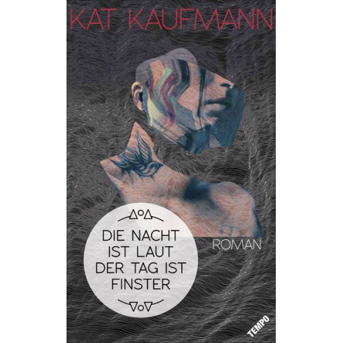 Kat Kaufmann - Die Nacht ist laut, der Tag ist finster