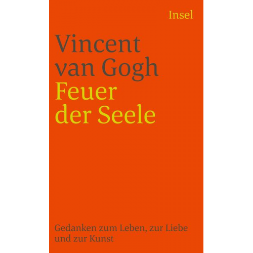 Vincent van Gogh - Feuer der Seele