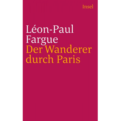 Léon-Paul Fargue - Der Wanderer durch Paris