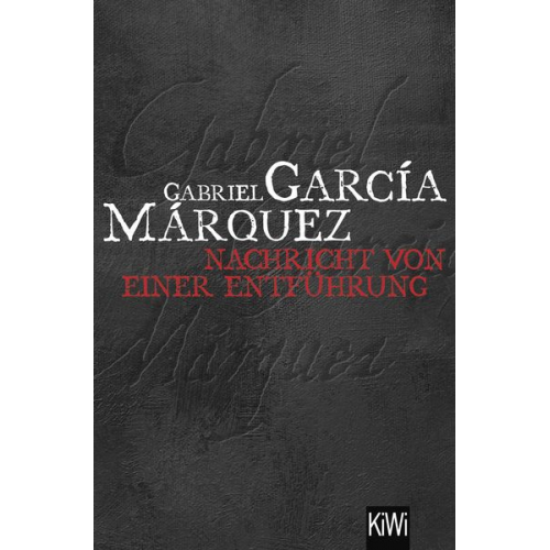 Gabriel García Márquez - Nachricht von einer Entführung