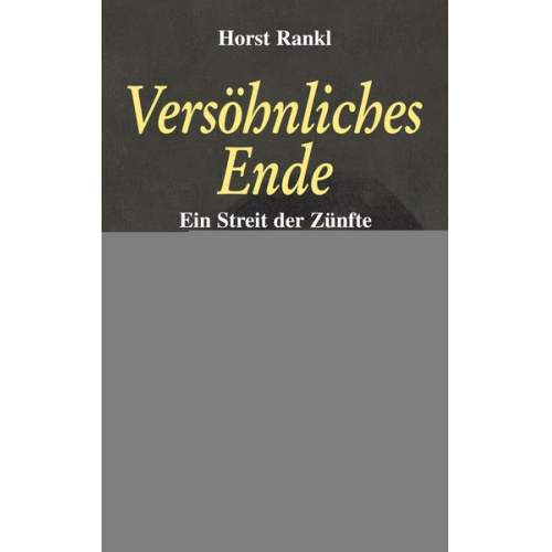 Horst Rankl - Rankl, H: Versöhnliches Ende