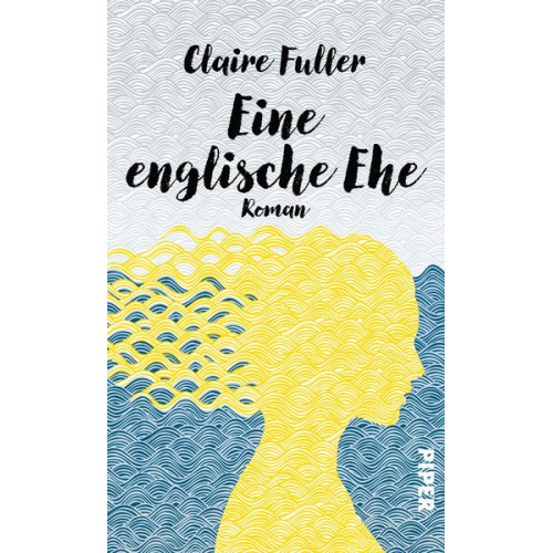 Claire Fuller - Eine englische Ehe