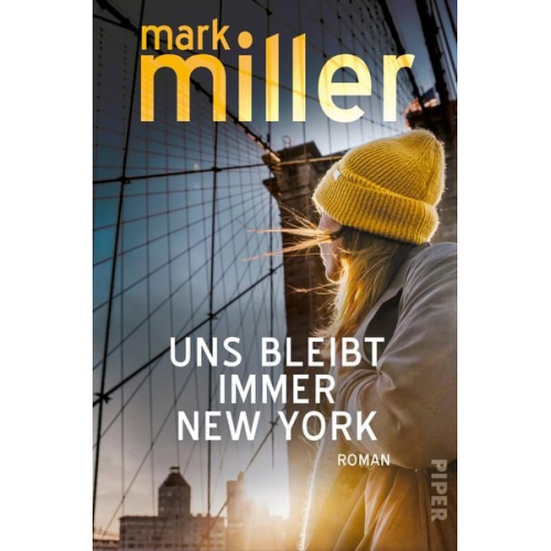 Mark Miller - Uns bleibt immer New York