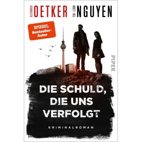 Alexander Oetker Thi Linh Nguyen - Die Schuld, die uns verfolgt