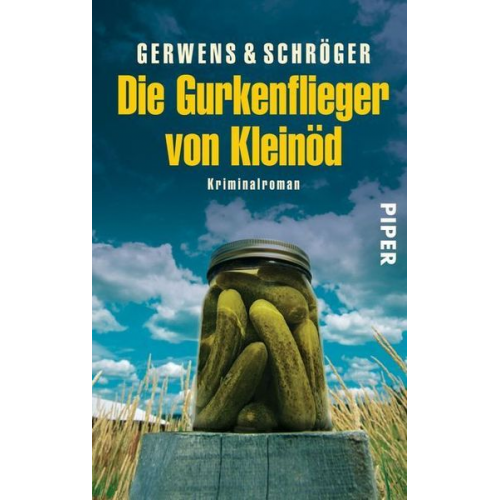 Katharina Gerwens Herbert Schröger - Die Gurkenflieger von Kleinöd