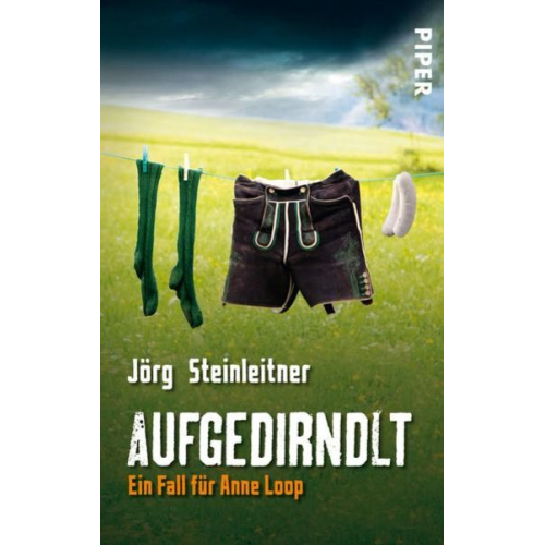 Jörg Steinleitner - Aufgedirndlt / Anne Loop Bd.2