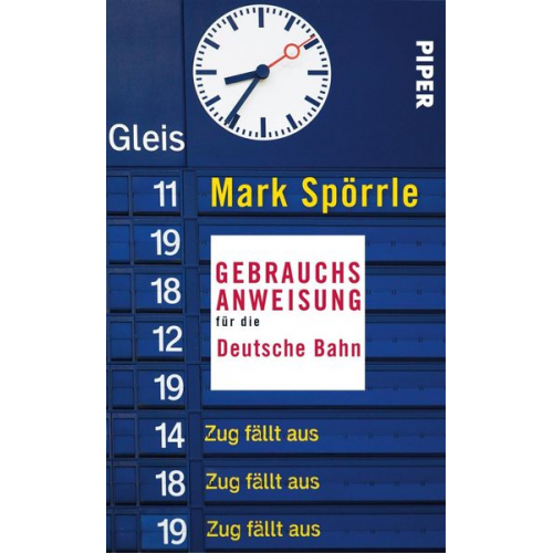 Mark Spörrle - Gebrauchsanweisung für die Deutsche Bahn