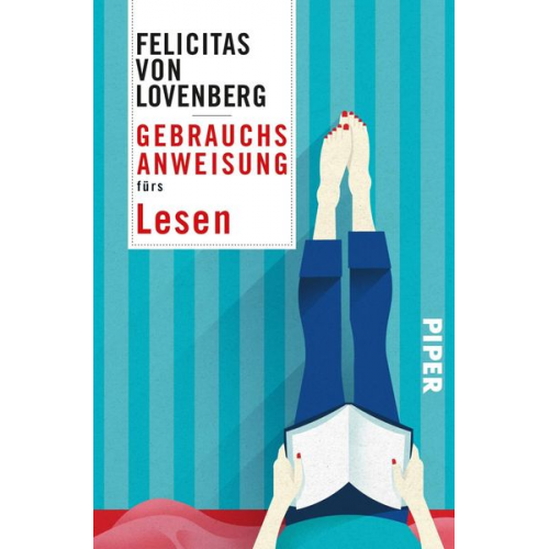 Felicitas Lovenberg - Gebrauchsanweisung fürs Lesen