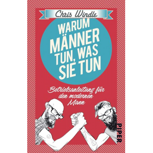 Chris Windle - Warum Männer tun, was sie tun