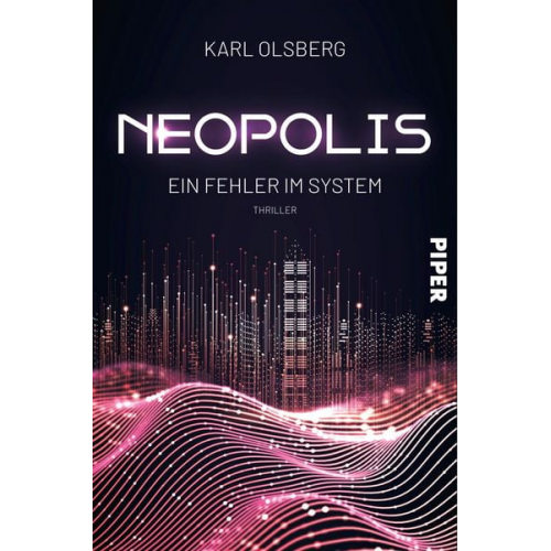 Karl Olsberg - Neopolis – Ein Fehler im System