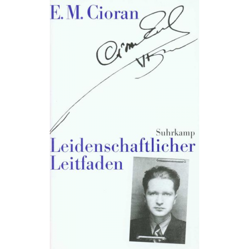 E. M. Cioran - Leidenschaftlicher Leitfaden