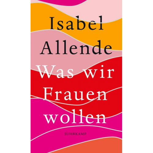 Isabel Allende - Was wir Frauen wollen