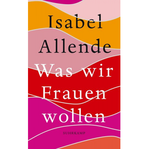 Isabel Allende - Was wir Frauen wollen