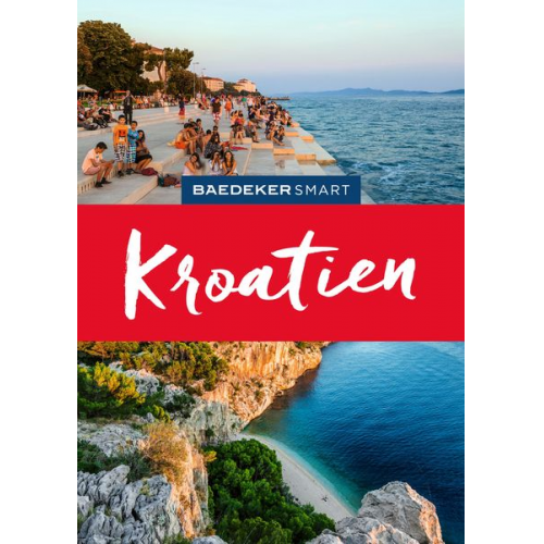 Daniela Schetar-Köthe - Baedeker SMART Reiseführer Kroatien