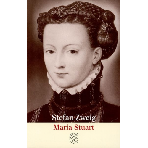 Stefan Zweig - Maria Stuart