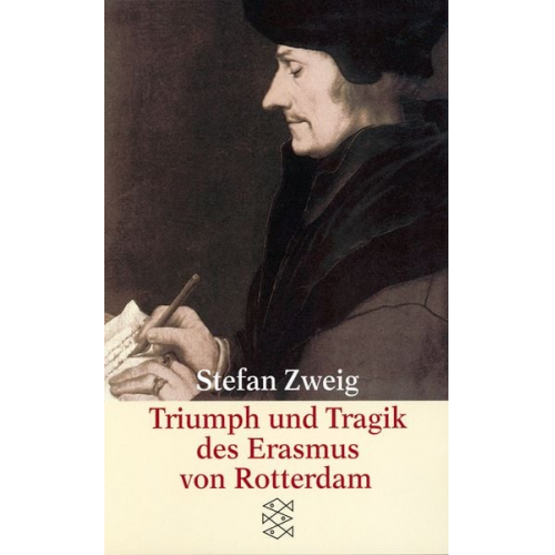 Stefan Zweig - Triumph und Tragik des Erasmus von Rotterdam