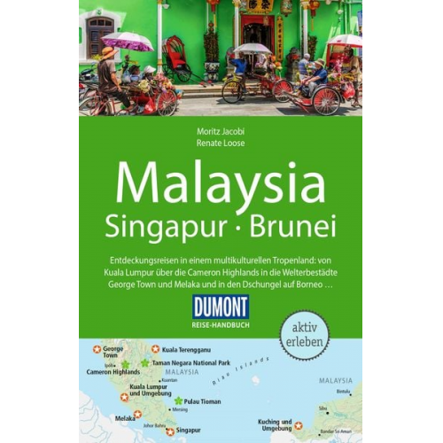 Renate Loose Moritz Jacobi - DuMont Reise-Handbuch Reiseführer Malaysia, Singapur, Brunei