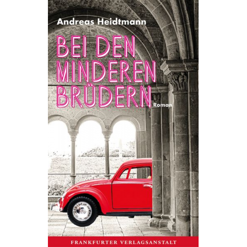 Andreas Heidtmann - Bei den Minderen Brüdern