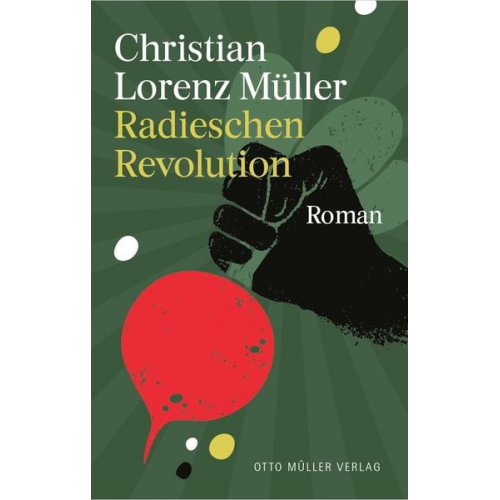 Christian Lorenz Müller - Radieschen-Revolution