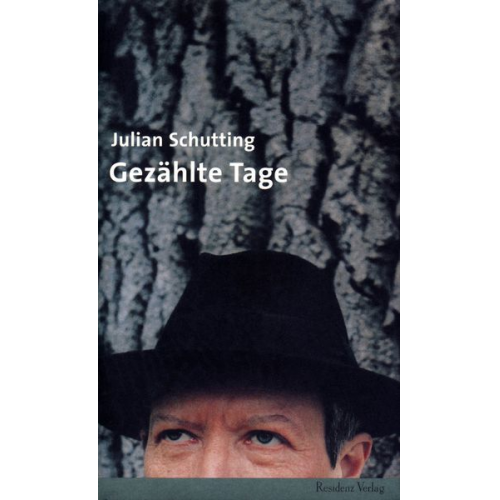 Julian Schutting - Gezählte Tage