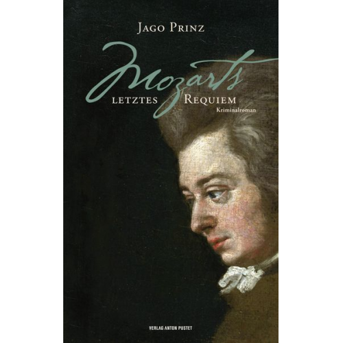 Jago Prinz - Mozarts letztes Requiem