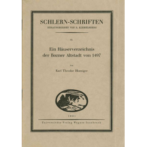 Karl Theodor Hoeniger - Ein Häuserverzeichnis der Bozner Altstadt von 1497