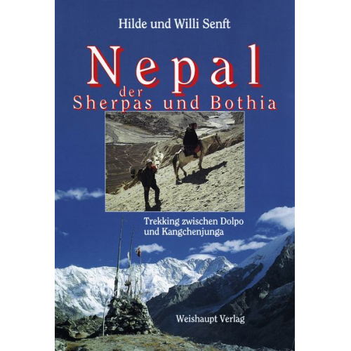 Hilde Senft Willi Senft - Nepal der Sherpas und Bothia