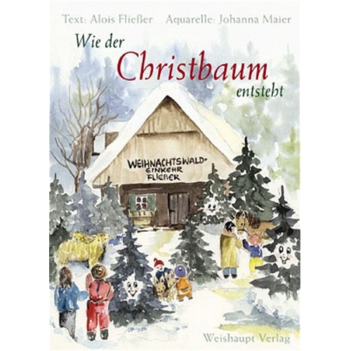 Alois Fliesser Johanna Maier - Wie der Christbaum entsteht