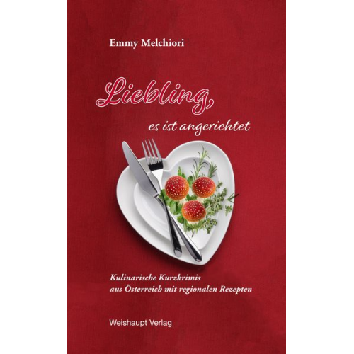 Emmy Melchiori - Liebling, es ist angerichtet