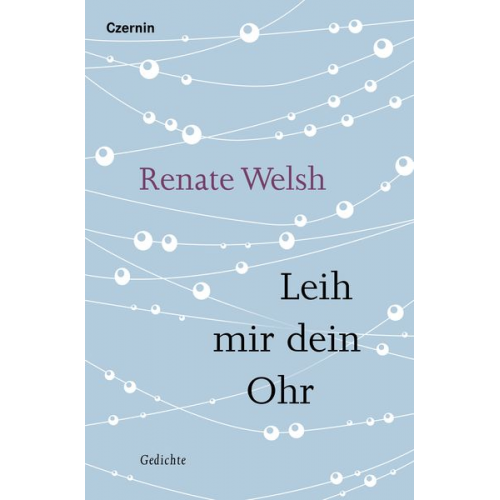 Renate Welsh - Leih mir dein Ohr