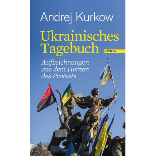 Andrej Kurkow - Ukrainisches Tagebuch