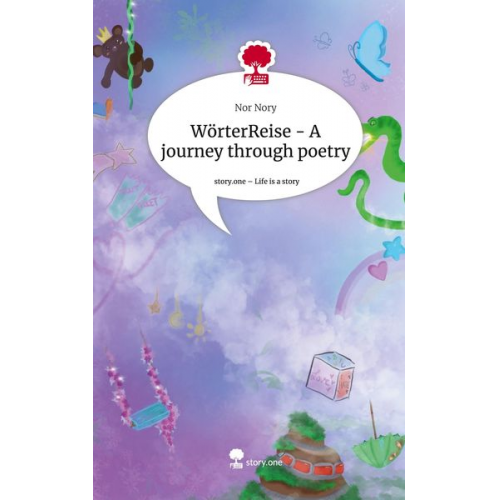 Nor Nory - WörterReise - A journey through poetry. Life is a Story - story.one